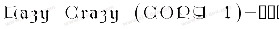 Lazy Crazy (COPY 1)字体转换